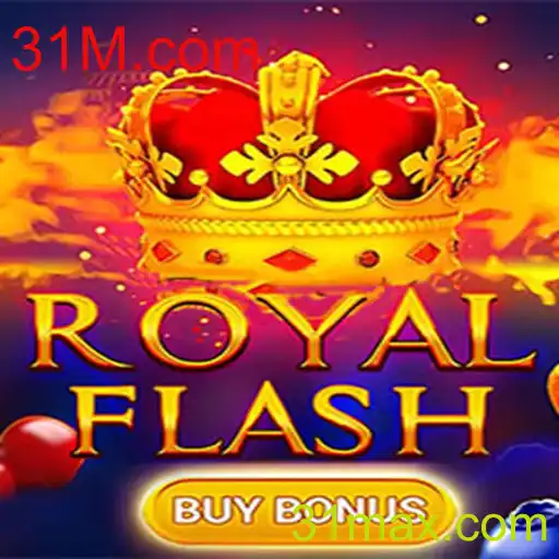 Descubra o Fascinante Mundo de RoyalFlashBuyBonus com 31M.com